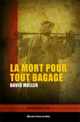 La mort pour tout bagage (version numérique)